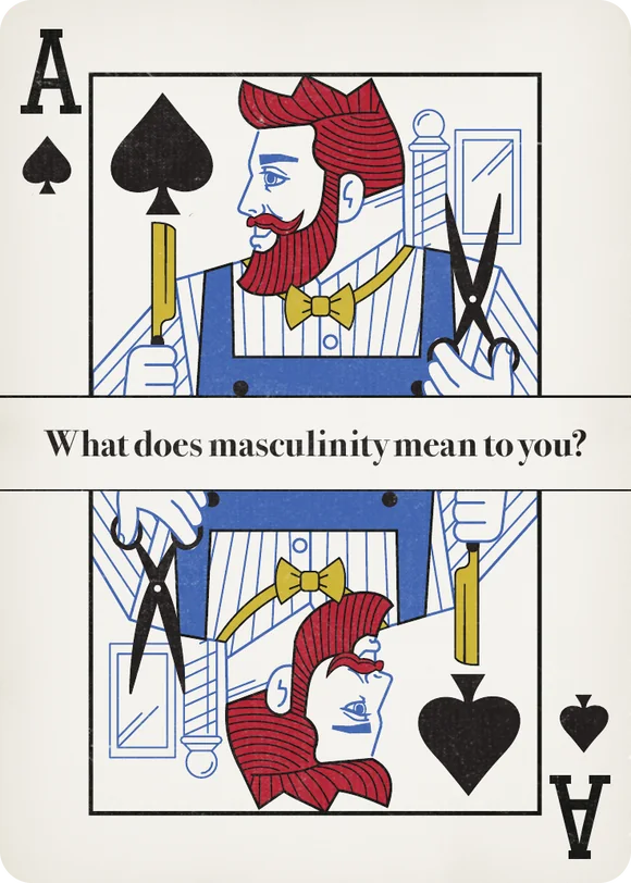 Ace of spades: a barber with a cut-throat razor and scissors, asking &ldquo;What does masculinity mean to you?&rdquo;